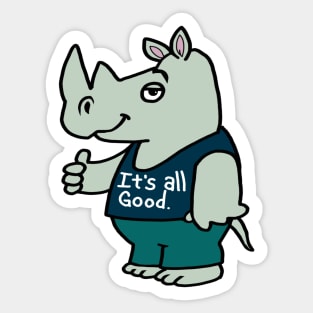 It's All Good Rhino Sticker